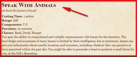 You gain the ability to comprehend and verbally communicate with beasts for the duration. . Speak with animals 5e
